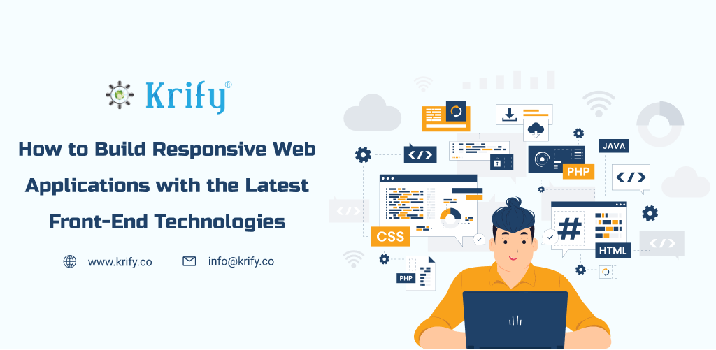 Build responsive Web Application with latest front end technologies