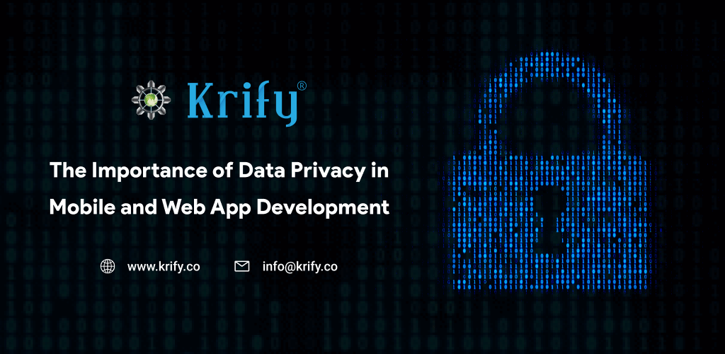 Importance of data privacy in web and mobile app development