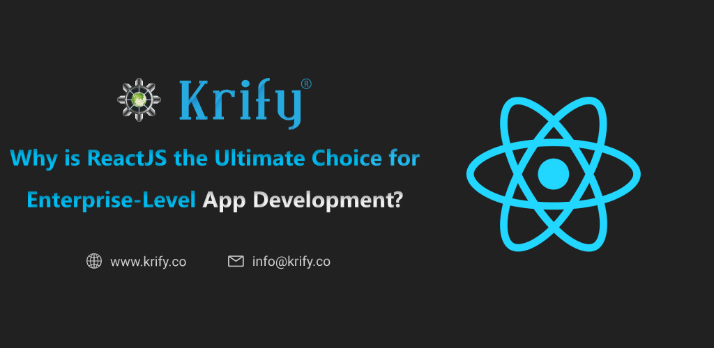 React JS is ultimate choice for enterprise level app development