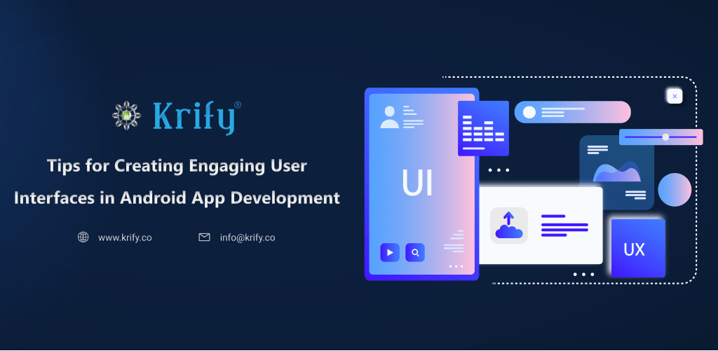 Tips for creating engaging User inerface in Android App Development
