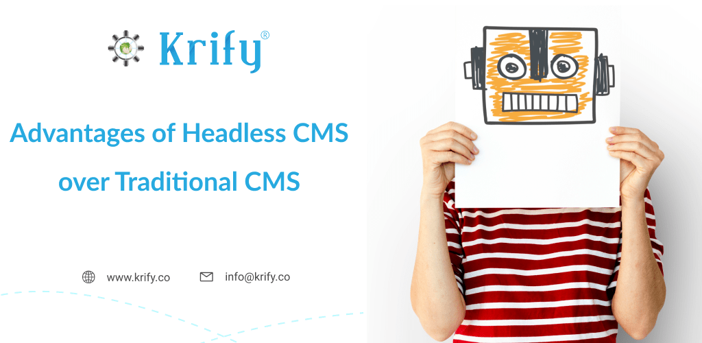 Advantages of Headless CMS over traditional CMS