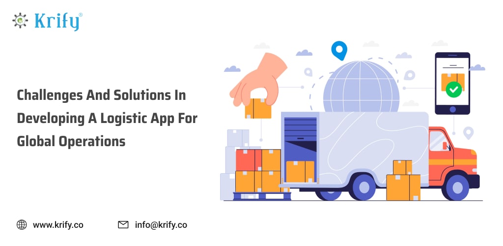 Challenges and Solution in developing Logistic App