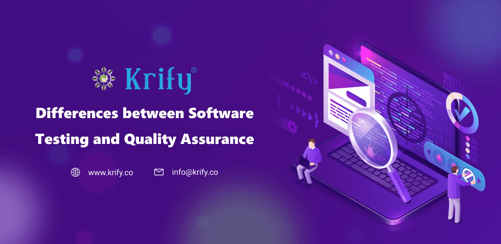 Differences between Software Testing and Quality Assurance