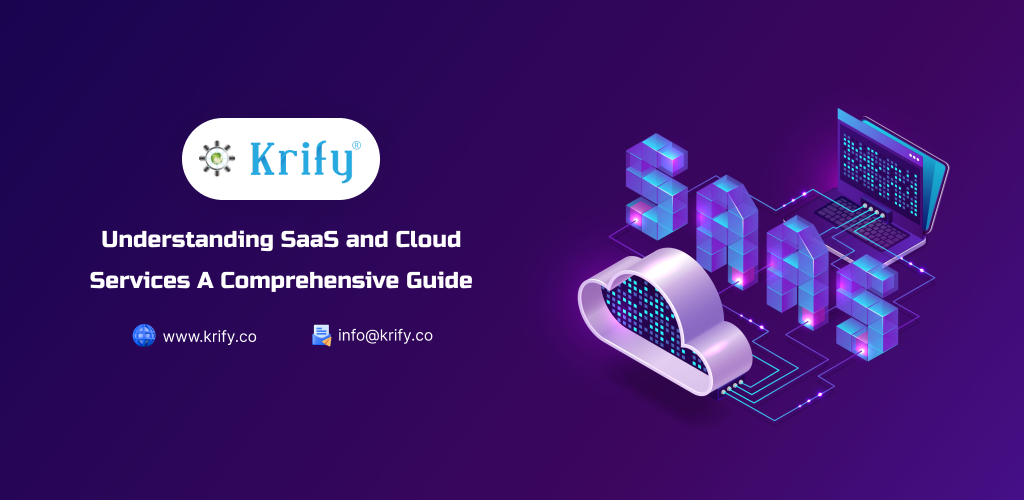 Understanding SaaS and Cloud Services A Comprehensive Guide