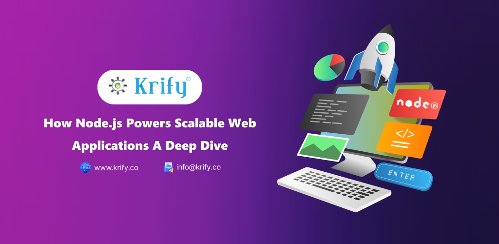 How Node.js Powers Scalable Web Applications A Deep Dive
