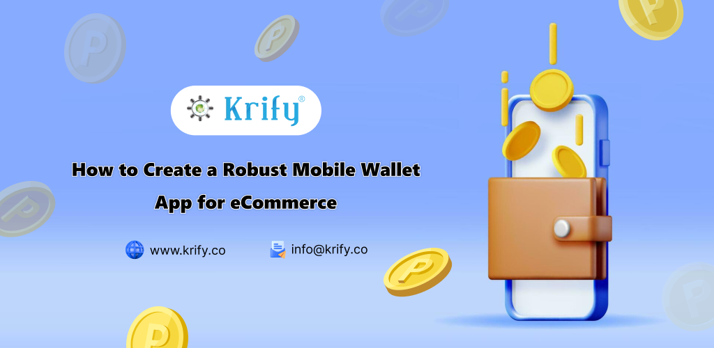 How to Create a Robust Mobile Wallet App for eCommerce