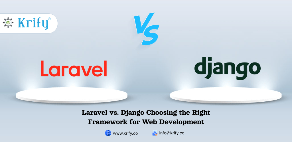 Laravel vs. Django: Choosing the Right Framework