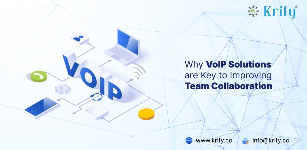 Why VoIP Solutions are Key to Improving Team Collaboration-min