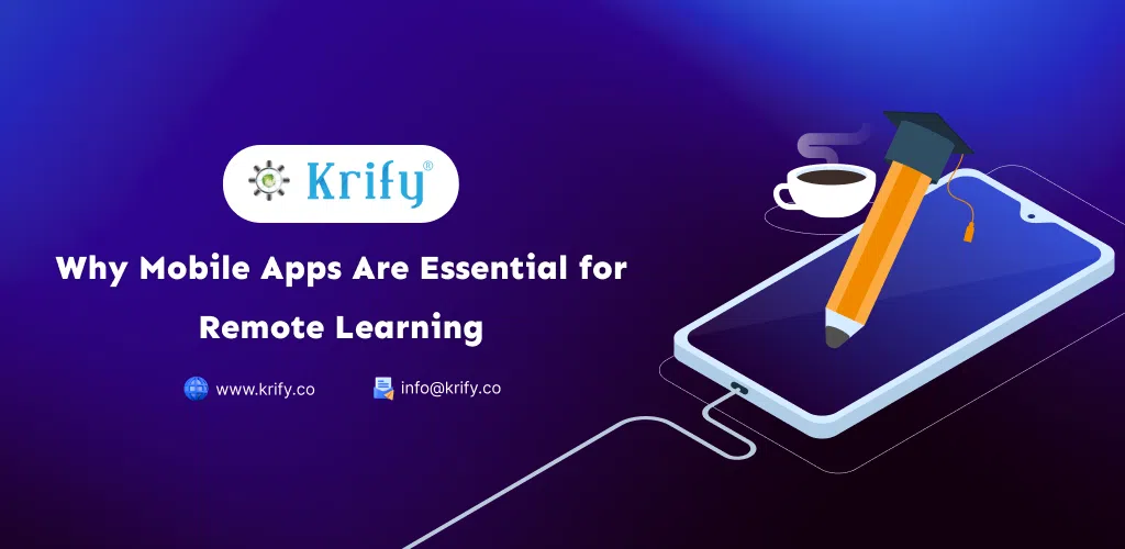 Mobile Apps Are Essential for Remote Learning