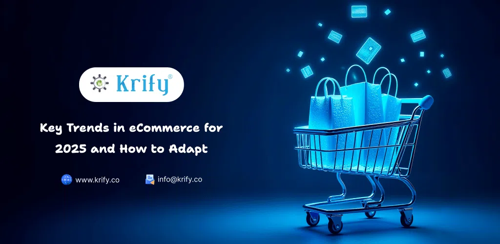 Key Trends in eCommerce for 2025 and How to Adapt