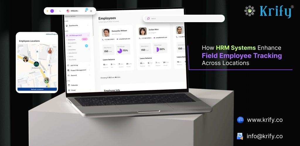 How HRM Systems Enhance Field Employee Tracking Across Locations