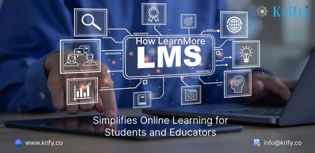 How LearnMore LMS Simplifies Online Learning for Students and Educators