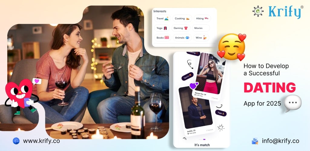 How to Develop a Successful Dating App for 2025