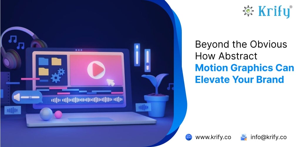 Beyond the Obvious: How Abstract Motion Graphics Can Elevate Your Brand