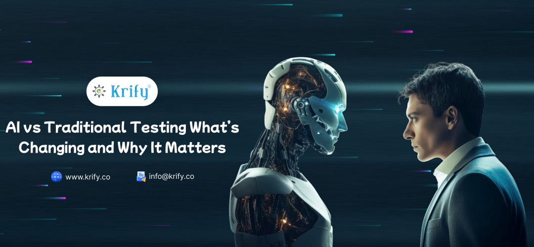 AI vs Traditional Testing: What’s Changing and Why It Matters