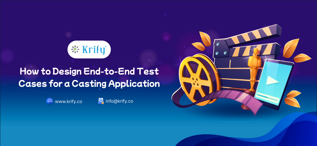 How to Design End-to-End Test Cases for a Casting Application