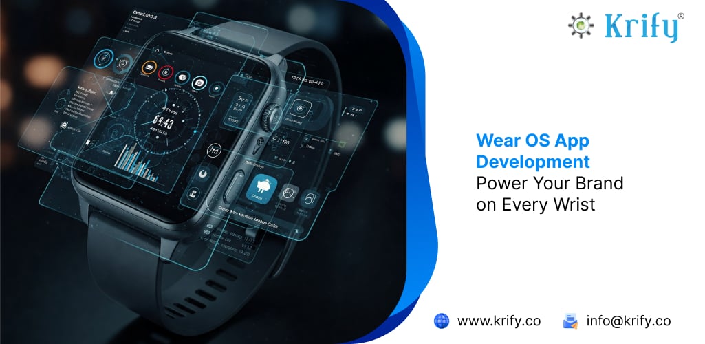 Wear OS App Development: Power Your Brand on Every Wrist