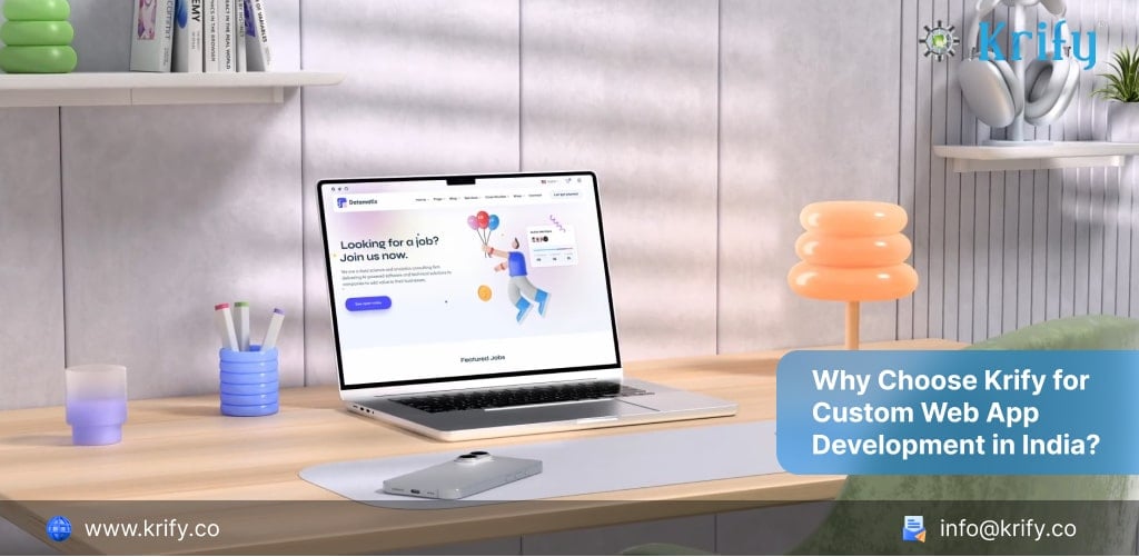 Why Choose Krify for Custom Web App Development in India