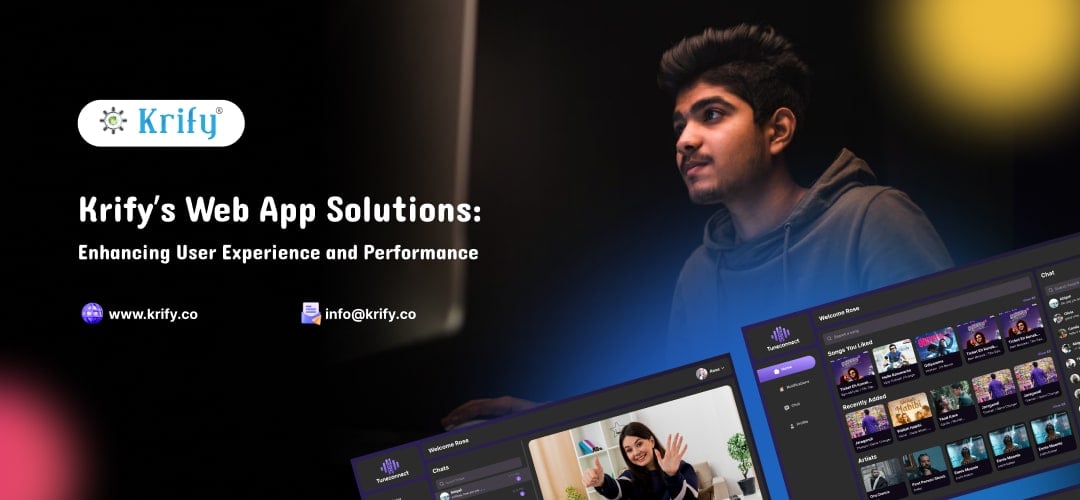 Krify’s Web App Solutions Enhancing User Experience and Performance