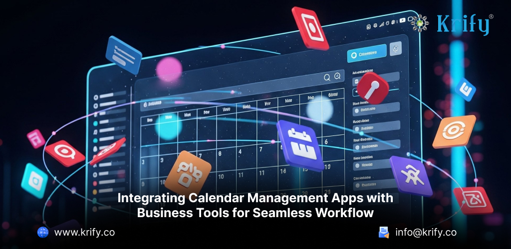 Integrating Calendar Management Apps with Business Tools for Seamless Workflow