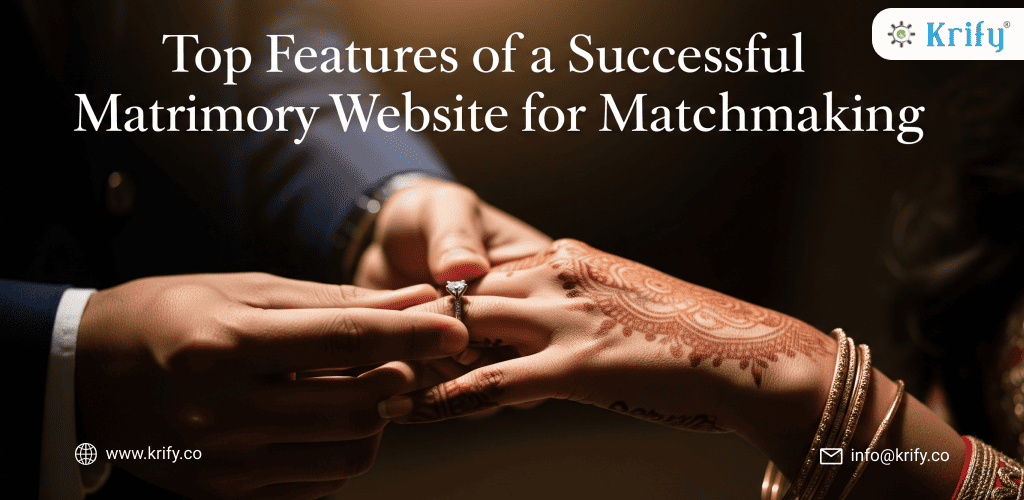 Top Features of a Successful Matrimony Website for Matchmaking