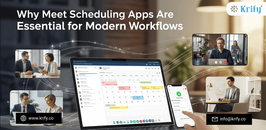 Why Meet Scheduling Apps Are Essential for Modern Workflows