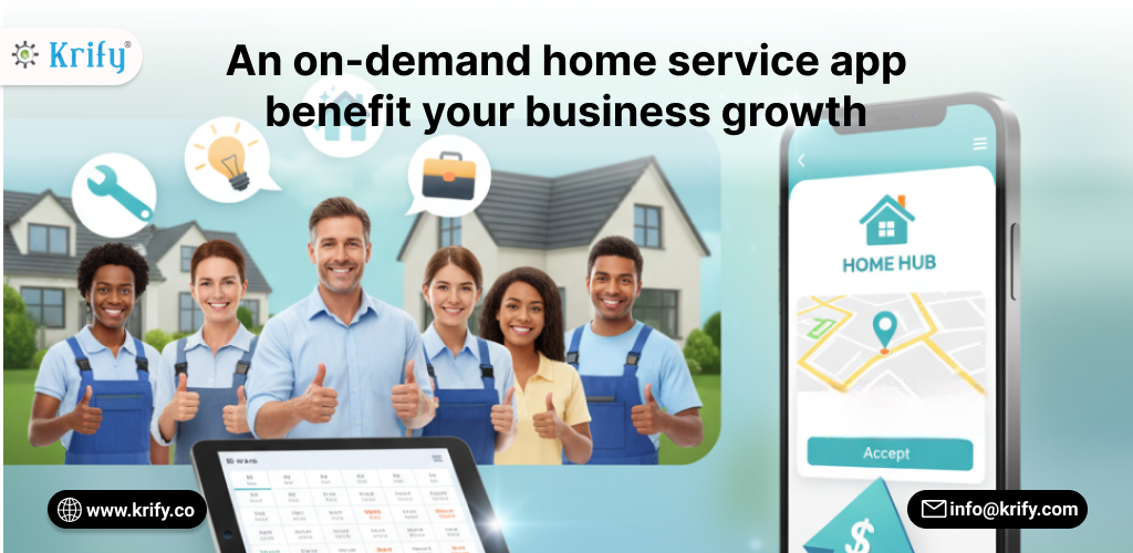 An on-demand home service app benefit your business growth