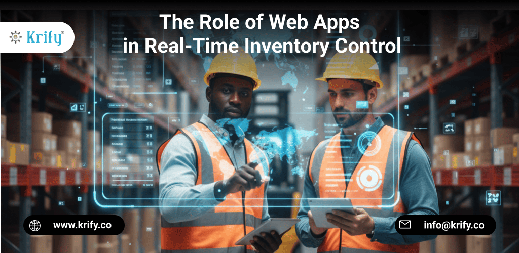 The Role of Web Apps in Real-Time Inventory Control