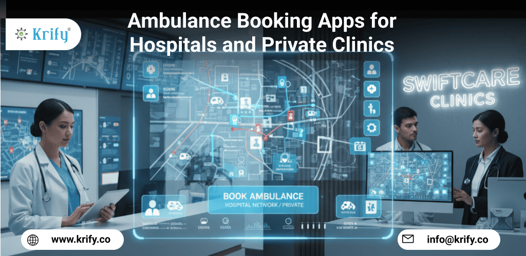 Ambulance Booking Apps for Private Clinics and Hospitals