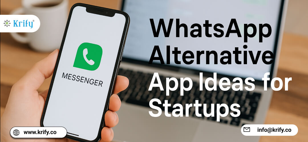 WhatsApp Alternative App Ideas for Startups