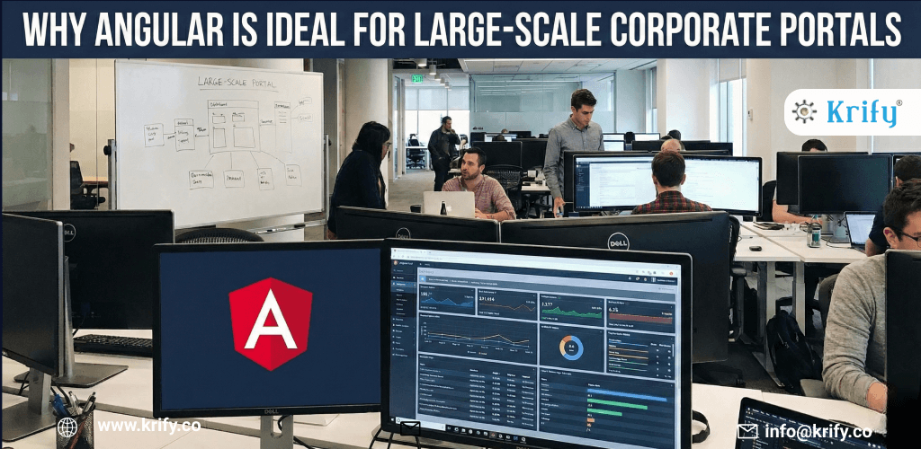 Why Angular Is Ideal for Large-Scale Corporate Portals