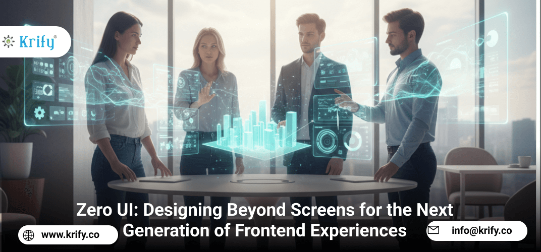 Zero UI: Designing Beyond Screens for the Next Generation of Frontend Experiences