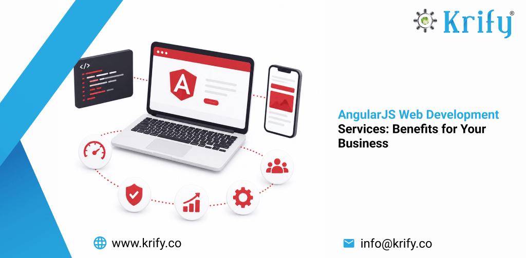 AngularJS Web Development Services: Benefits for Your Business